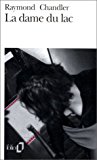 La dame du lac: une enquete du prive philip marlowe (folio)