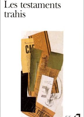 Les testaments trahis