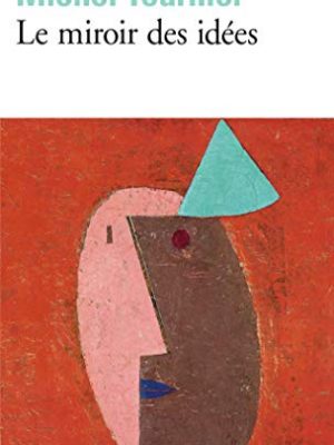9782070401055_miroir-des-idees-folio-french-edition_front-3.jpg Miroir des idees (folio) (french edition)