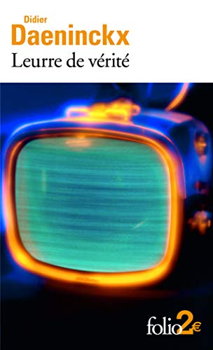 Leurre de verite et autre (folio 2 euros) (french edition)