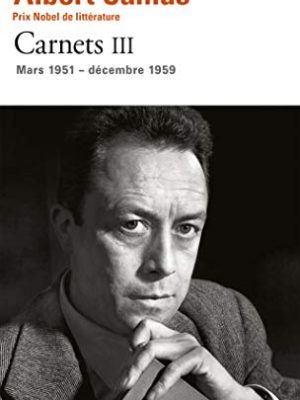 Carnets tome 3: mars 1951 - decembre 1959 (french edition)