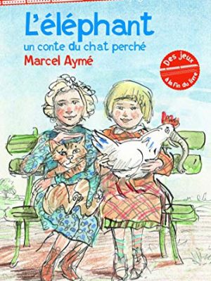L'éléphant: un conte bleu du chat perché (voyage en page) (french edition)