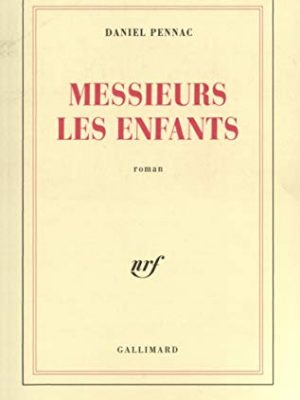 9782070750252_messieurs-les-enfants_front-3.jpg Messieurs les enfants