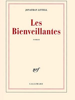 Les bienveillantes (french edition)