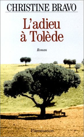L'adieu à tolède: - roman