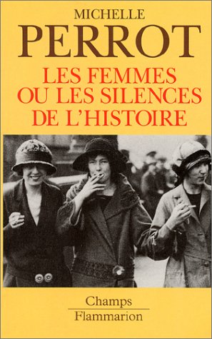 Les femmes ou les silences de l'histoire