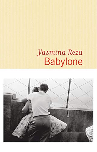 Babylone [ prix renaudot 2016 ] (french edition)