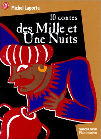 Dix contes des mille et une nuits