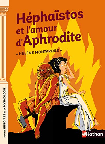 9782092491294_hephaistos-et-lamour-daphrodite_front-1.jpg Héphaïstos et l'amour d'aphrodite
