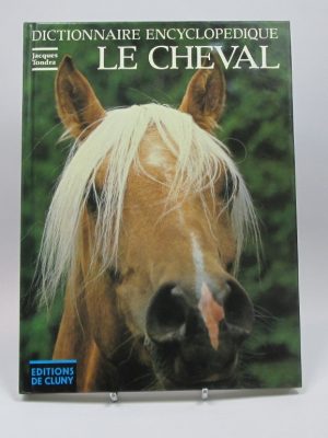 Dictionnaire encyclopedique le cheval