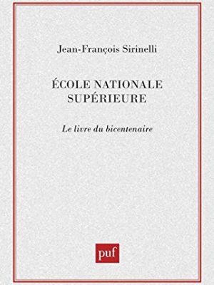 École normale supérieure : le livre du bicentenaire