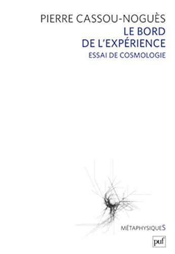Le bord de l'expérience. essai de cosmologie