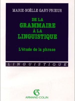 9782200312626_de-la-grammaire-a-la-linguistique_front-1.jpg De la grammaire a la linguistique