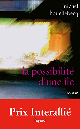 9782213625478_la-possibilite-dune-ile-roman-french-edition_front-1.jpg La possibilite d'une ile. roman (french edition)