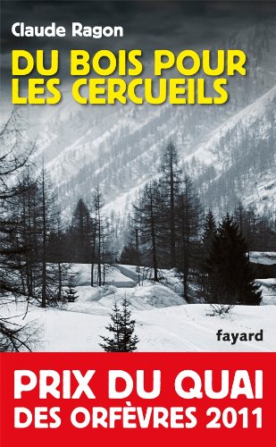 Du bois pour les cercueils: prix du quai des orfèvres 2011