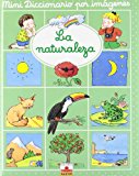 9782215063094_la-naturaleza-the-nature-mini-diccionario-por-imagenes-mini-picture-dictionary-spanish-edition_front-2.jpg La naturaleza/ the nature (mini diccionario por imagenes/ mini picture dictionary) (spanish edition)