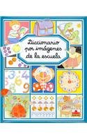 Diccionario por imagenes de la escuela/ picture dictionary of the school (diccionario por imagenes/ picture dictionary) (spanish edition)