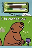 9782215079026_a-la-montagne-je-dessinejefface-french-edition_front-1.jpg À la montagne (je dessine,j'efface) (french edition)