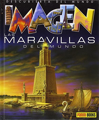 Las maravillas del mundo/ the wonders of the world (imagen descubierta del mundo/ discovered images of the world) (spanish edition)