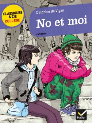 No et moi: suivi d'une enquête « regard sur les exclus »