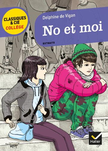 No et moi: suivi d'une enquête « regard sur les exclus »