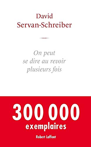 9782221127049_on-peut-se-dire-au-revoir-plusieurs-fois_front-1.jpg On peut se dire au revoir plusieurs fois