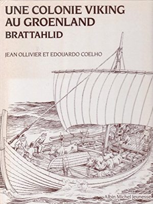 9782226021809_une-colonie-viking-au-groenland-brattahlid_front-1.jpg Une colonie viking au groenland brattahlid