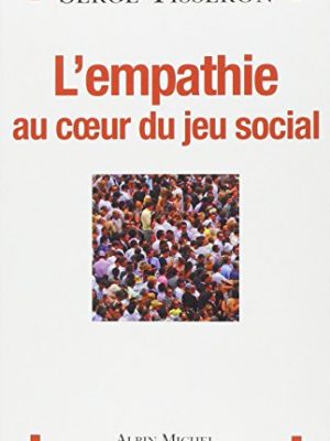 9782226217332_lempathie-au-coeur-du-jeu-social_front-3.jpg L'empathie au coeur du jeu social