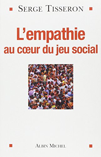 9782226217332_lempathie-au-coeur-du-jeu-social_front-3.jpg L'empathie au coeur du jeu social