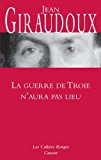 La guerre de troie n'aura pas lieu (les cahiers rouges) (french edition)