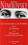 Les mouches d'automne précédé de la niania et suivi de naissance d'une révolution (les cahiers rouges) (french edition)