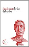 Betise de barthes (hourvari) (french edition)