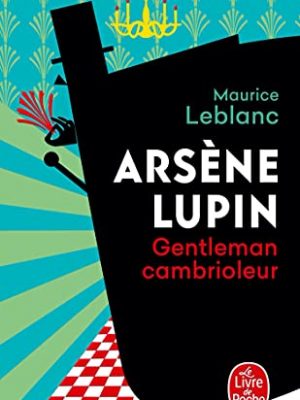 Arsene lupin gentleman cambrioleur (ldp policiers) (french edition)
