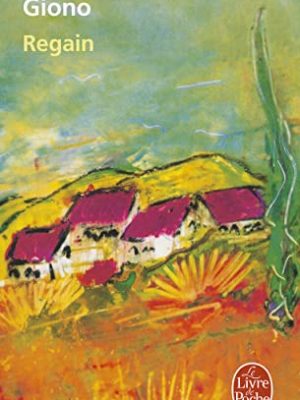 9782253004028_regain-le-livre-de-poche-french-edition_front-1.jpg Regain (le livre de poche) (french edition)