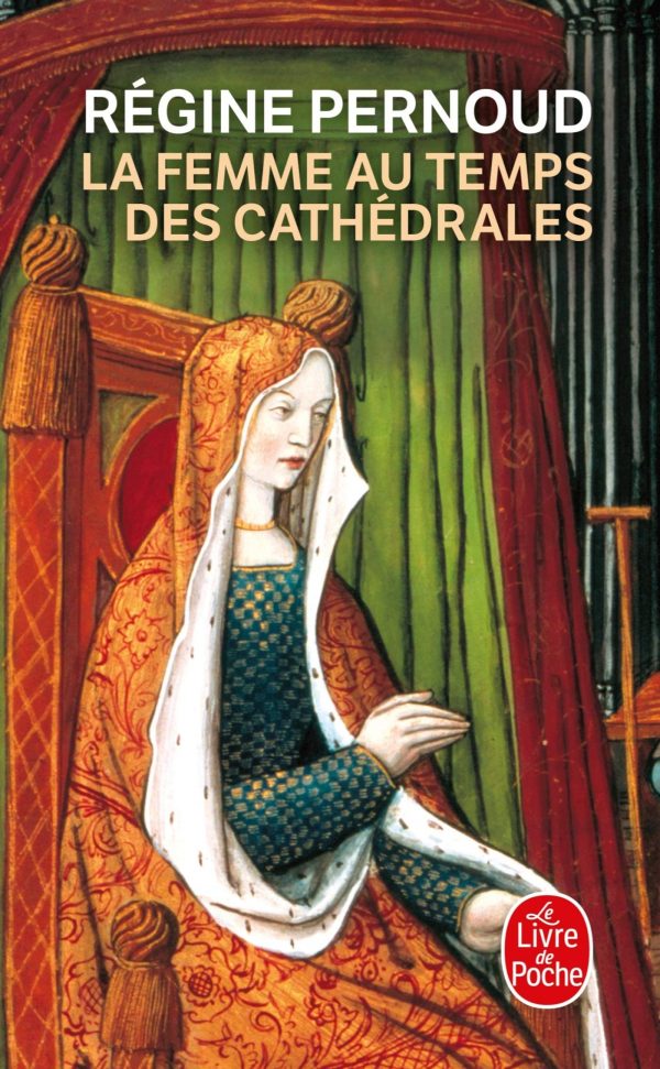 La femme au temps des cathedrales (ldp litterature) (french edition)