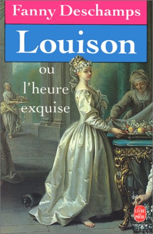 Louison ou l'heure exquise