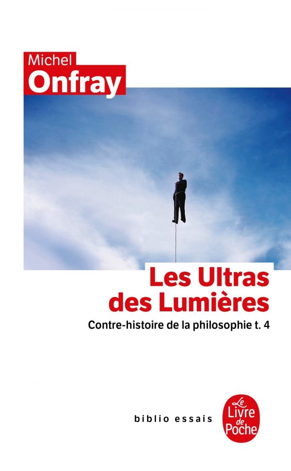 Les ultras des lumieres (ldp bib.essais) (french edition)