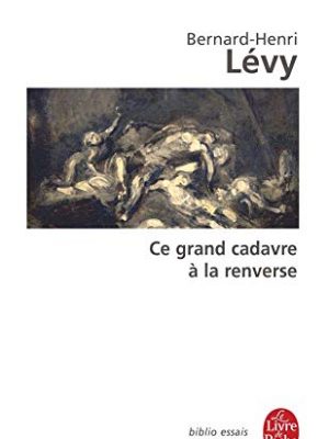 Ce grand cadavre a la renverse (ldp bib.essais) (french edition)