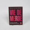 Vie de merde