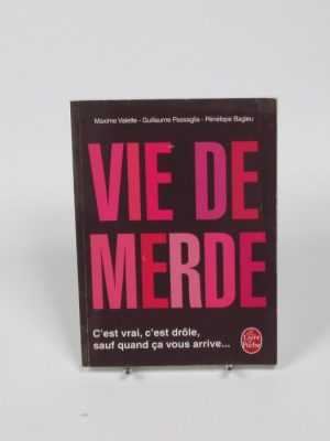 Vie de merde