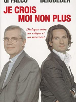 Je crois - moi non plus (le livre de poche) (french edition)