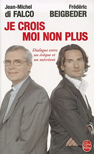 9782253113348_je-crois-moi-non-plus-le-livre-de-poche-french-edition_front-3.jpg Je crois - moi non plus (le livre de poche) (french edition)
