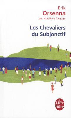 Les chevaliers du subjonctif (ldp litterature) (french edition)