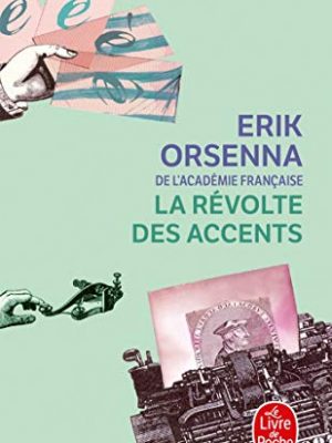 La revolte des accents (french edition)