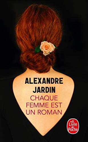 Chaque femme est un roman (french edition)