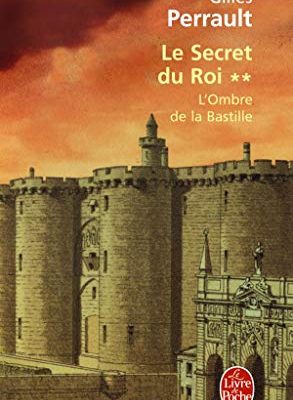 L'ombre de la bastille (le secret du roi) (french edition)