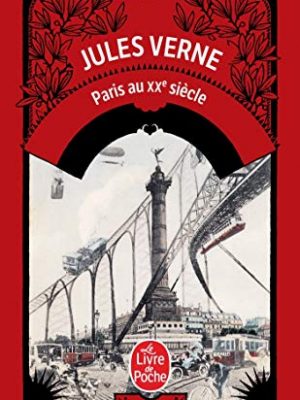 Paris au xxe siecle (le livre de poche) (french edition)
