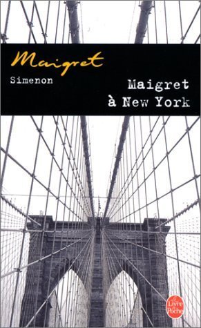 9782253142423_maigret-a-new-york_front-1.jpg Maigret Ă new york