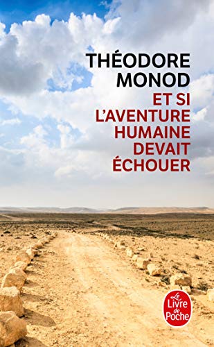 Et si l aventure humaine devait echouer (ldp litterature) (french edition)