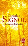 Au coeur des forets (litterature & documents) (french edition)